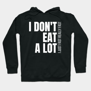 I Just Fast Really Fast Fasting Hoodie